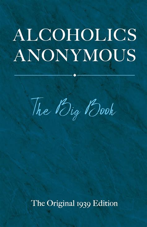Alcoholics Anonymous The Big Book