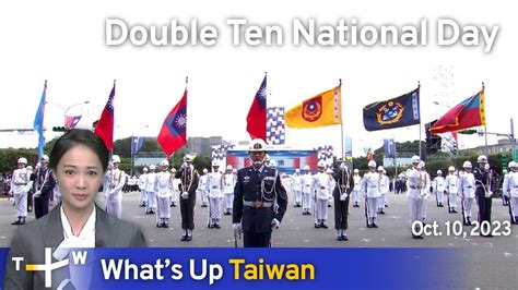National Day Parade What S Up Taiwan News At 20 00 October 10 2023