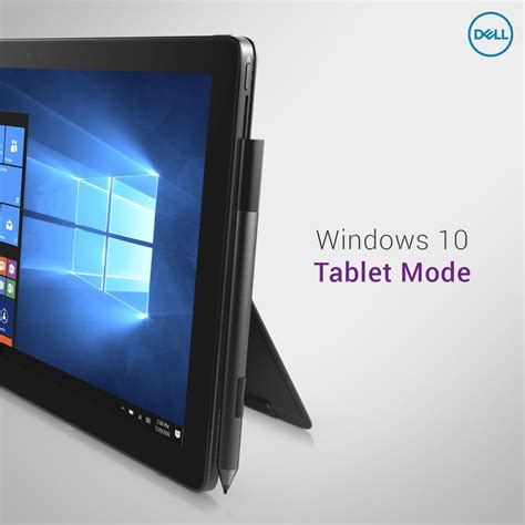 Get To Know Tabletmode For Your Dell Windows10 2 In 1 Device