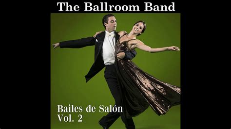 13 The Ballroom Band If You Dont Know Me By Now Bailes De Salón
