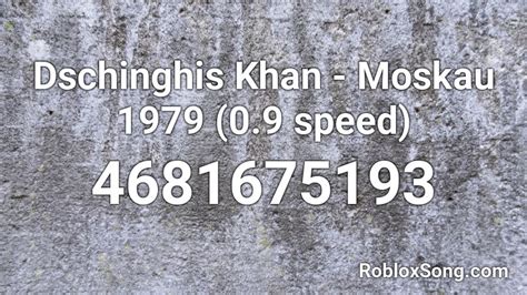 Dschinghis Khan Moskau 1979 09 Speed Roblox Id Roblox Music Codes