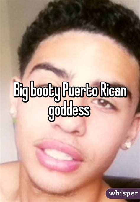 Big Booty Puerto Rican Goddess