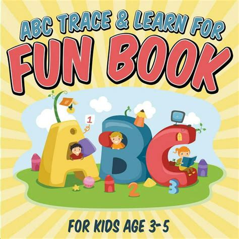 Abc Trace And Learn For Fun Book For Kids Age 3 5