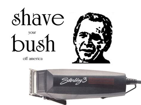 defjef shave bush off america