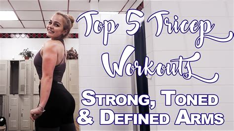 Top 5 Tricep Workouts Tone And Define Arm Workouts For Women Youtube