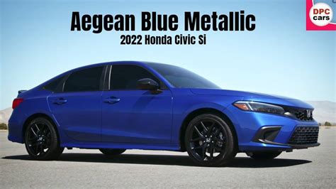 2022 Honda Civic Si In Aegean Blue Metallic Youtube