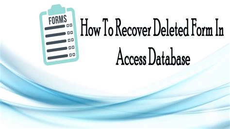 Access Forms Recovery How To Recover Deleted Form In Access Database