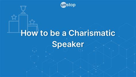 How To Be A Charismatic Speaker By Coach Taiba Mahmood Unstop