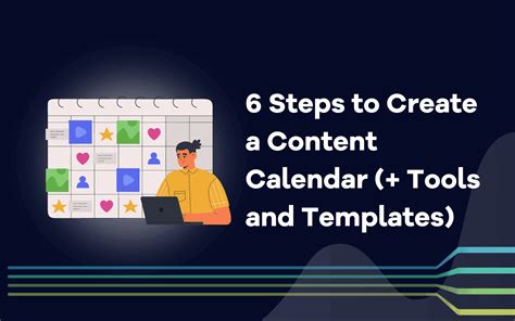 6 Steps To Create A Content Calendar Tools And Templates — Accuranker