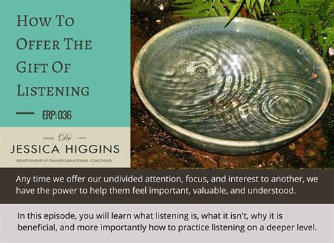 Jessica Higgins ERP 036 How To Offer The Gift Of Listening