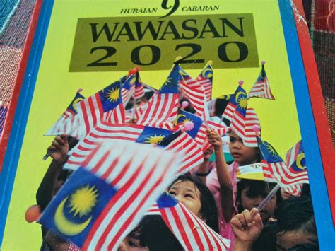 Wawasan 2020 or vision 2020 is a malaysian ideal introduced by the fourth and seventh prime minister of malaysia, mahathir mohamad during the tabling of the sixth malaysia plan in 1991. WAWASAN 2020.- Sembilan Cabaran - Kuali Hitam