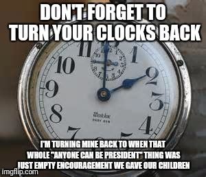 Don T Forget To Set Your Clocks Back Meme Captions Trend Update