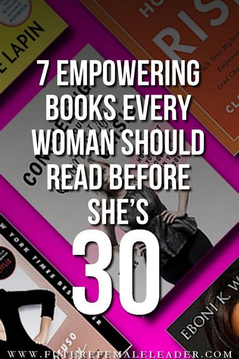 7 Empowering Books Every Woman Should Read Before Shes 30 Books For