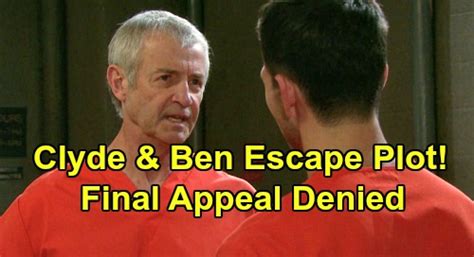 days of our lives spoilers clyde s prison escape plot ben faces death penalty pushes son to