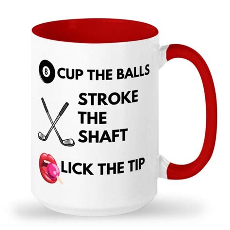 Cup The Balls Stroke The Shaft And Lick The Tip Mug Etsy