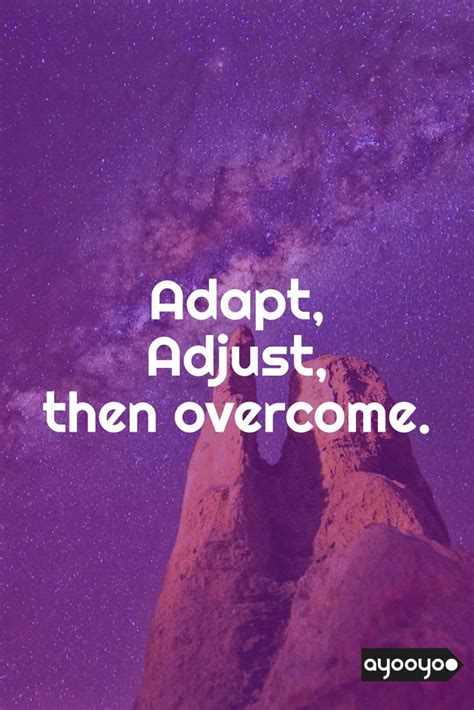 Inspirational Motivation Quote Adapt Adjust And Overcome