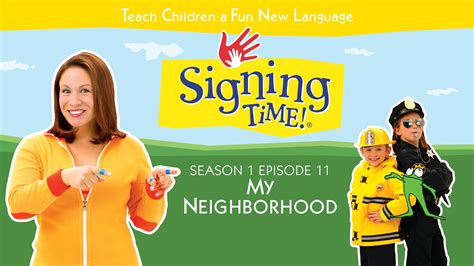Watch Signing Time Season 1 Episode 11: My Neighborhood | Prime Video