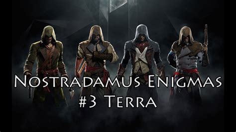 Assassins Creed Unity Terra Nostradamus Enigma YouTube