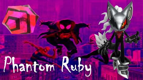 Into The Spider Verse But Phantom Ruby Youtube