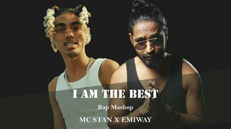 I Am The Best Mc Stan X Emiway Bantai Music Video Prod By Kk