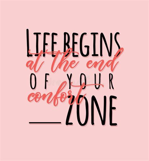 Life Begins At The End Of Your Comfort Zone Stock Illustration Illustration Of Text Quotes
