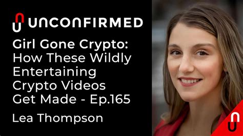 girl gone crypto how these wildly entertaining crypto videos get made unchained
