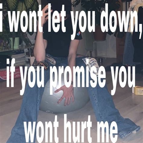 Stream I Wont Let You Down If You Promise You Wont Hurt Me By Riverz