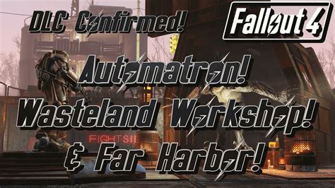 It is focused on the workshop feature, and speaks about building arenas and training creatures, as well as new customization items. Fallout 4 DLC! - Automatron, Wasteland Workshop & Far Harbor! - YouTube