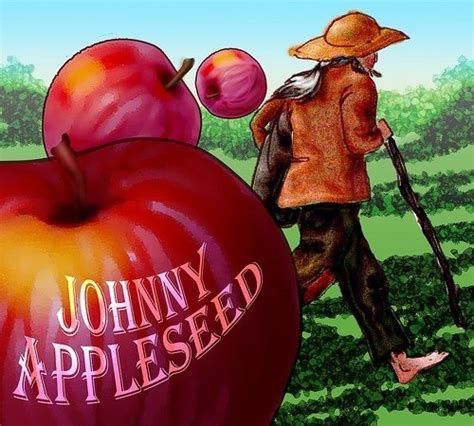 Discover The Real Johnny Appleseed Johnny Appleseed Apple Seeds Johnny