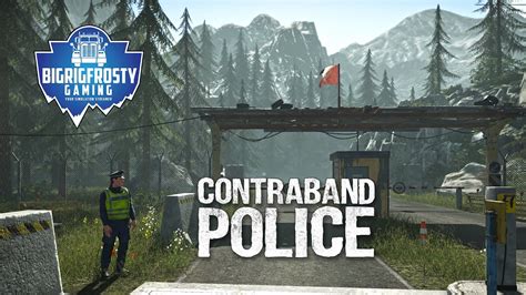 Contraband Police Simulator Playtest Lets Catch Them Bad Boys Youtube