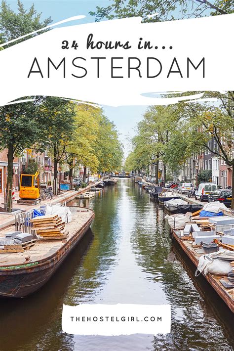 24 hours in amsterdam how to spend an amazing day in amsterdam amsterdam travel visit