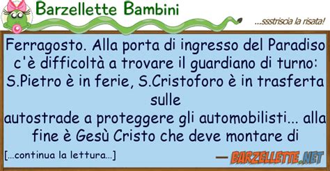 Potrai sorridere in ogni momento con le bellissime frasi divertenti e le simpatiche immagini e raccolta di frasi divertenti e simpatiche che ti faranno sorridere, che potrai leggere per divertimento e mandare agli amici. Barzelletta: Ferragosto. Alla porta di ingresso del ...