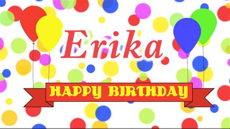 Happy Birthday Erika Birthday Cards