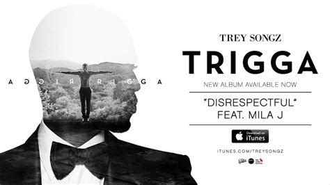 Trey Songz Disrespectful Feat Mila J Official Audio Youtube