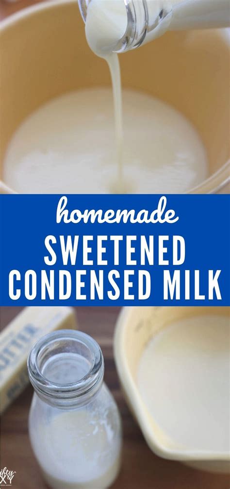 Homemade Sweetened Condensed Milk Recipe Homemade Sweetened Condensed