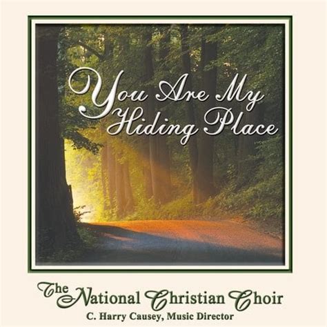 You Are My Hiding Place • The National Christian Choir