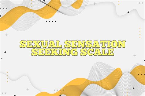 Sexual Sensation Seeking Scale