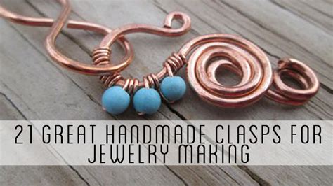 21 Great Handmade Clasps For Jewelry Making Craft Minute