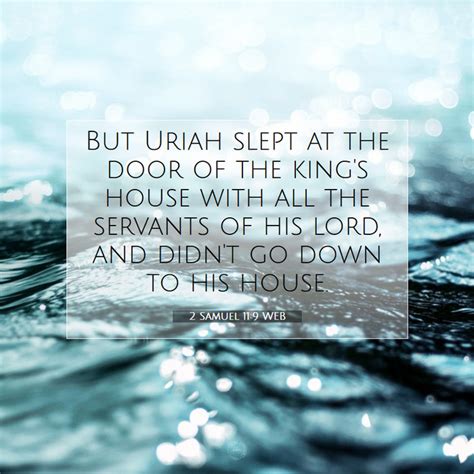 2 Samuel 119 Web But Uriah Slept At The Door Of The Kings House