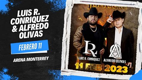 Luis R Conriquez And Alfredo Olivas En Arena Monterrey Somos De Reven