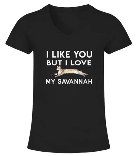 perfect shirt for savannah cat lover funny i love my savannah t shirt for cat lover