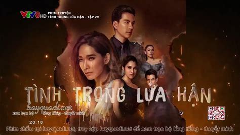 Tình Trong Lửa Hận Tập 29 Phim Thai Lan Vtv8 Long Tieng Tinh Trong
