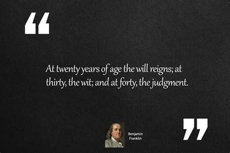 199 Benjamin Franklin Quotes To Make You Appreciate Life Inspiring