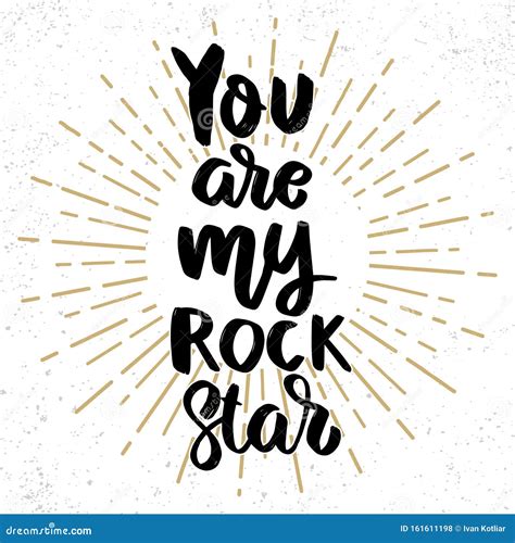 You Are My Rock Star Lettering Phrase On Grunge Background Design