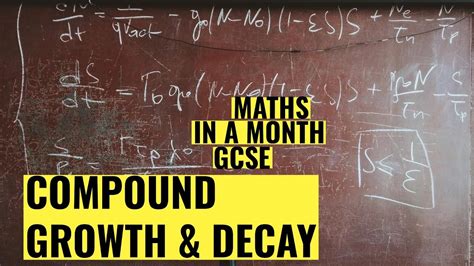 Compound Growth And Decay Foundation Maths Gcse Youtube