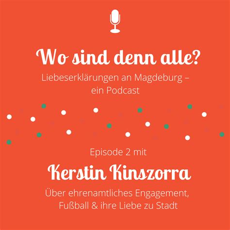 Podcast Wo Sind Denn Alle Folge 2 Mit Kerstin Kinszorra