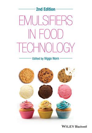 Commonly utilised emulsifiers in the food industry include various proteins and hydrocolloids, such as Emulsifiers in Food Technology, 2nd Edition | Ingredients ...