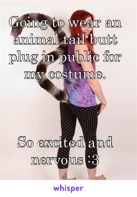 Going To Wear An Animal Tail Butt Plug In Public For My Costume So
