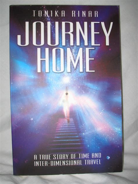 Journey Home A True Story Of Time And Inter Dimensional Travel