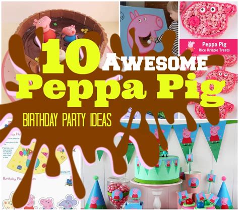 Top 10 Oink Oink Peppa Pig Birthday Party Ideas